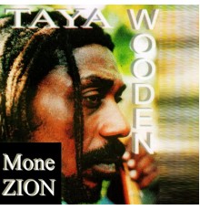 Taya wooden - Mone Zion