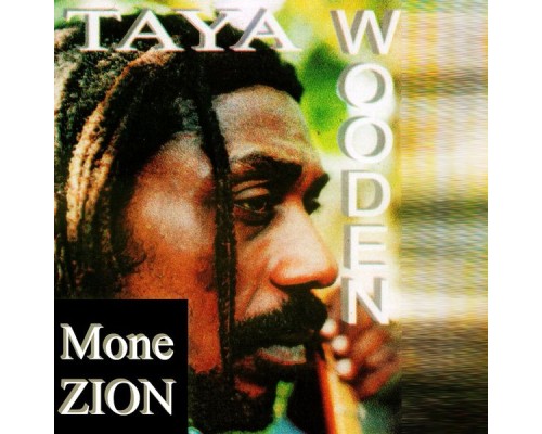 Taya wooden - Mone Zion