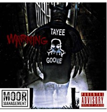 Tayee Goonie - Warning