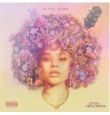 Tayla Parx - Coping Mechanisms