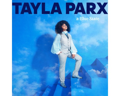 Tayla Parx - A Blue State