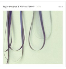 Taylor Deupree & Marcus Fischer - Twine