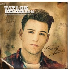 Taylor Henderson - Burnt Letters