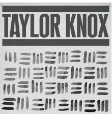 Taylor Knox - Lines