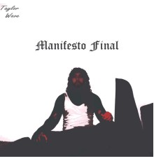 Taylor Wave - Manifesto Final