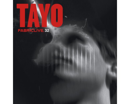 Tayo - FABRICLIVE 32: Tayo