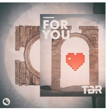 Tbr - For You