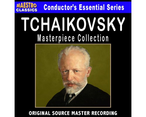 Tchaikovsky - Masterpiece Collection - Tchaikovsky - Masterpiece Collection Tchaikovsky - Masterpiece Collection - Tchaikovsky - Masterpiece Collection
