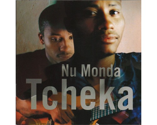 Tcheka - Nu Monda