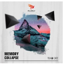 Tea & Catz - Memory Collapse