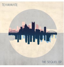 TeamMate - The Sequel EP