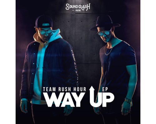 Team Rush Hour - Way Up