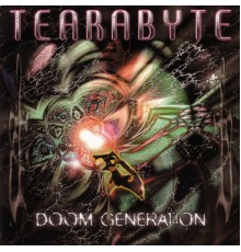 Tearabyte - Doom Generation