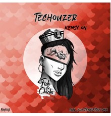 TecHouzer - Kemsy On