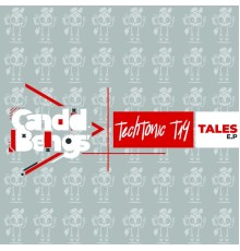 TechTonic Tay - Tales E.P