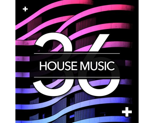 Tech House - 36 House Music