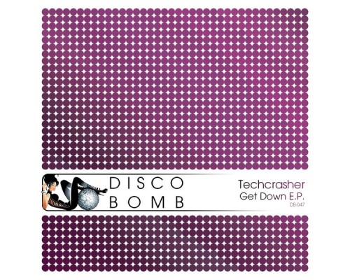 Techcrasher - Get Down E.P.