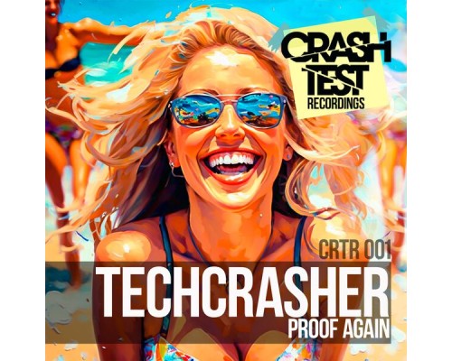 Techcrasher - Proof Again