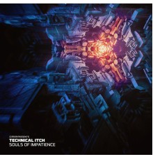 Technical Itch - Souls of Impatience