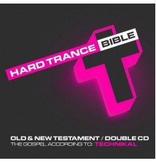 Technikal - Hard Trance Bible