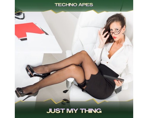 Techno Apes - Just My Thing