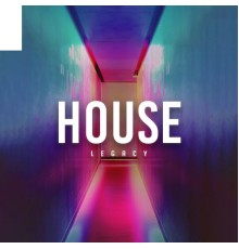 Techno House - House Legacy