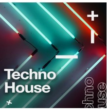 Techno House - Techno House