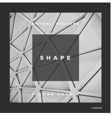 Techno Phobia - Shape