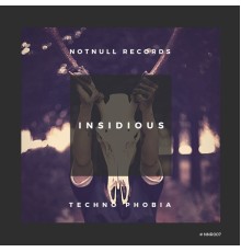 Techno Phobia - Insidious