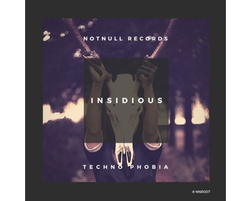 Techno Phobia - Insidious