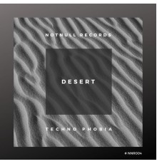 Techno Phobia - Desert