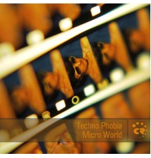 Techno Phobia - Micro World