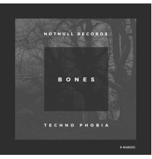 Techno Phobia - Bones EP