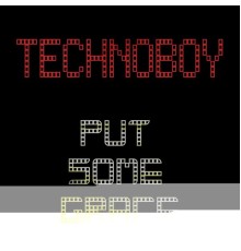 Technoboy - Put Some Grace