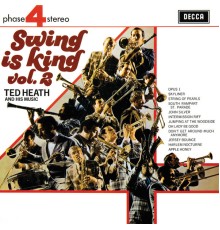 Ted Heath & His Music - Swing Is King (Vol.2)