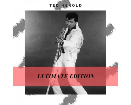 Ted Herold - Ultimate Edition