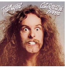 Ted Nugent - Cat Scratch Fever