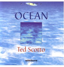 Ted Scotto - Ocean