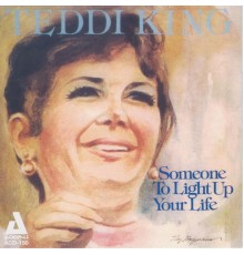 Teddi King - Someone to Light up Your Life
