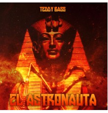 Teddy Bass - El Astronauta