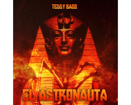 Teddy Bass - El Astronauta