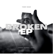 Teddy Bear - Broken EP