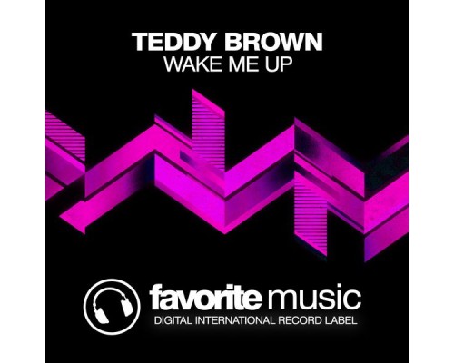 Teddy Brown - Wake Me Up