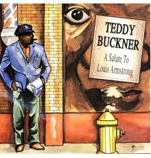 Teddy Buckner - A Salute to Louis Armstrong