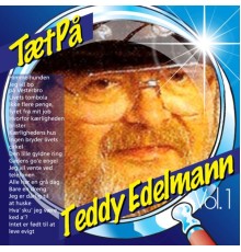 Teddy Edelmann - TætPå (Vol. 1)