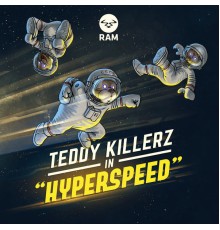 Teddy Killerz - Hyperspeed EP