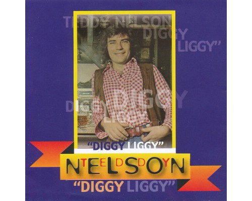 Teddy Nelson - Diggy Liggy