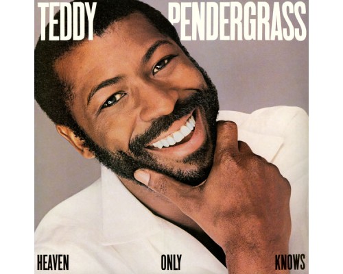 Teddy Pendergrass - Heaven Only Knows