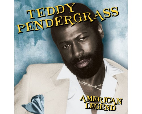 Teddy Pendergrass - American Legend