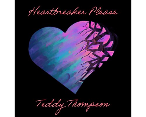 Teddy Thompson - Heartbreaker Please